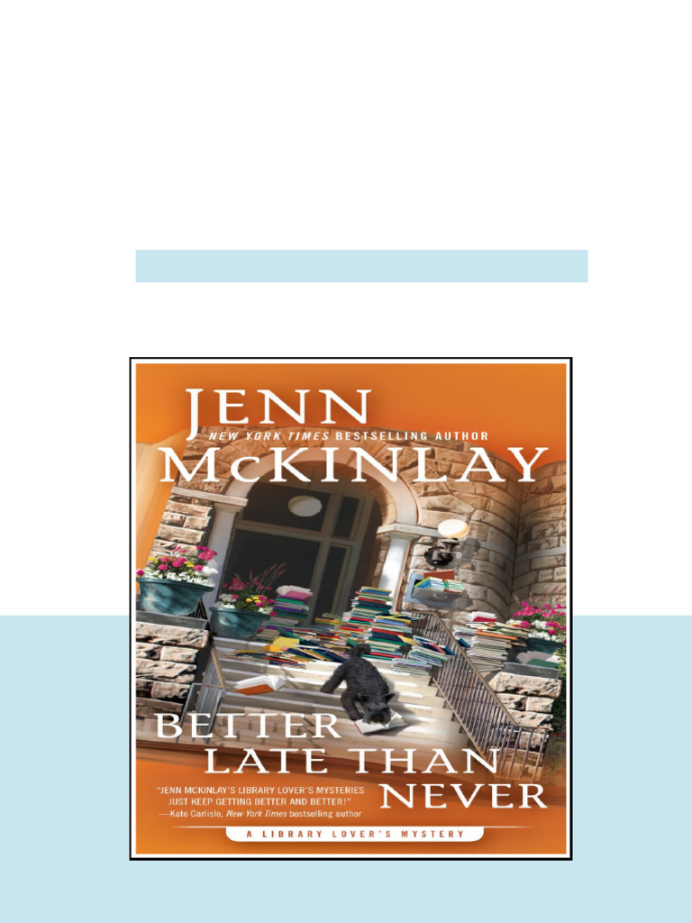 Better Late Than Never Library Lovers Mystery 7 Kindle Jenn Mckinlay ...