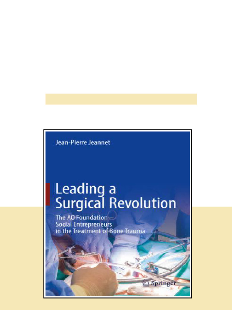 Leading A Surgical Revolution The Ao Foundation Social Entrepreneurs In ...