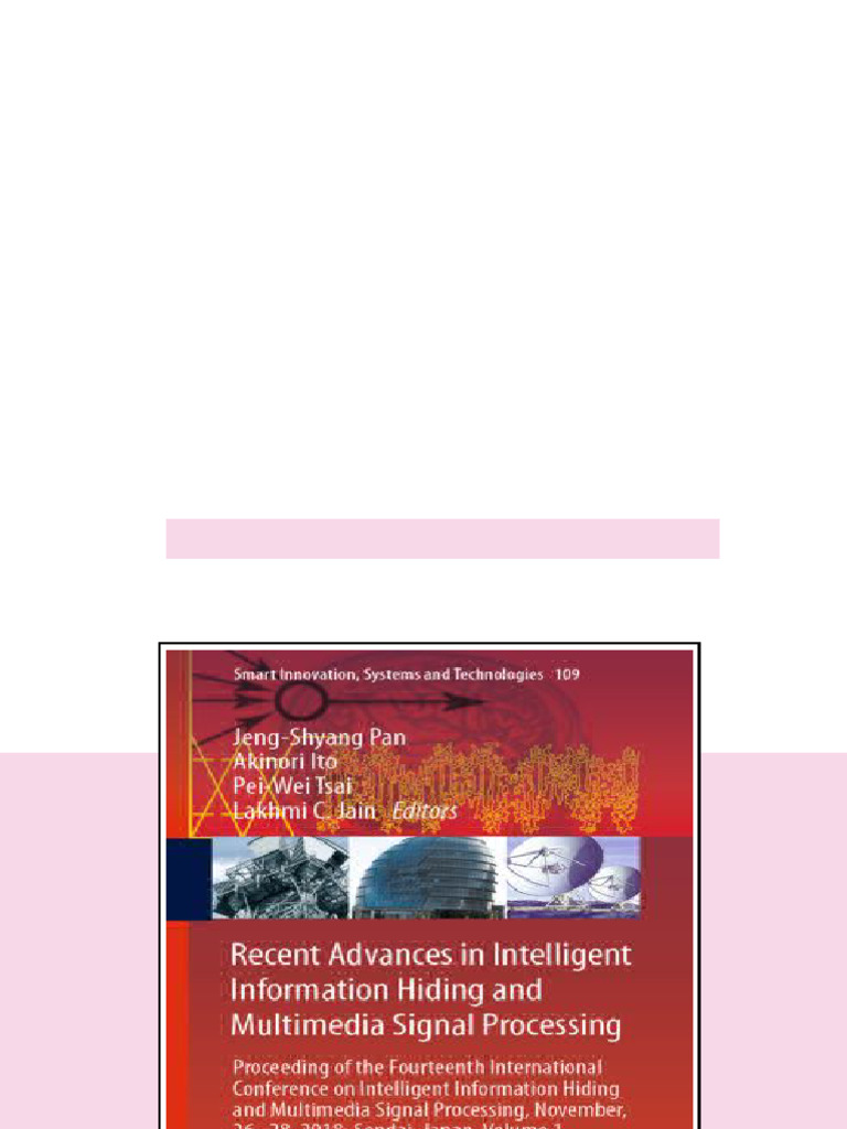 Recent Advances In Intelligent Information Hiding And Multimedia Signal ...