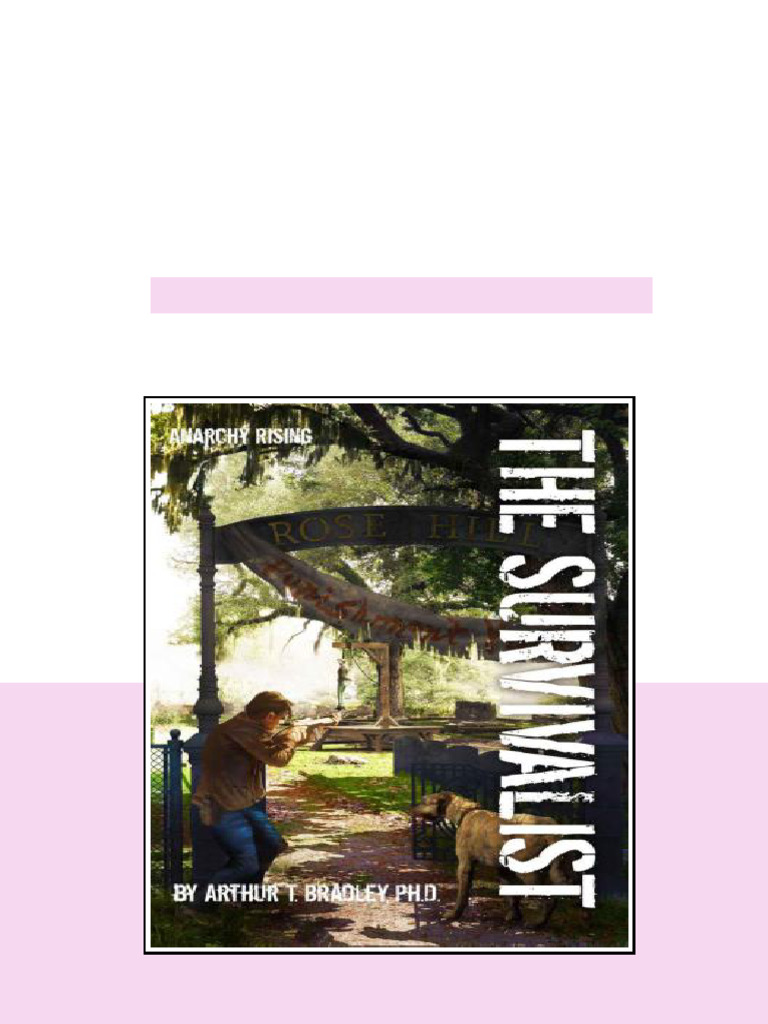 The Survivalist Book 2 Anarchy Rising Bradley Arthur T download full ...