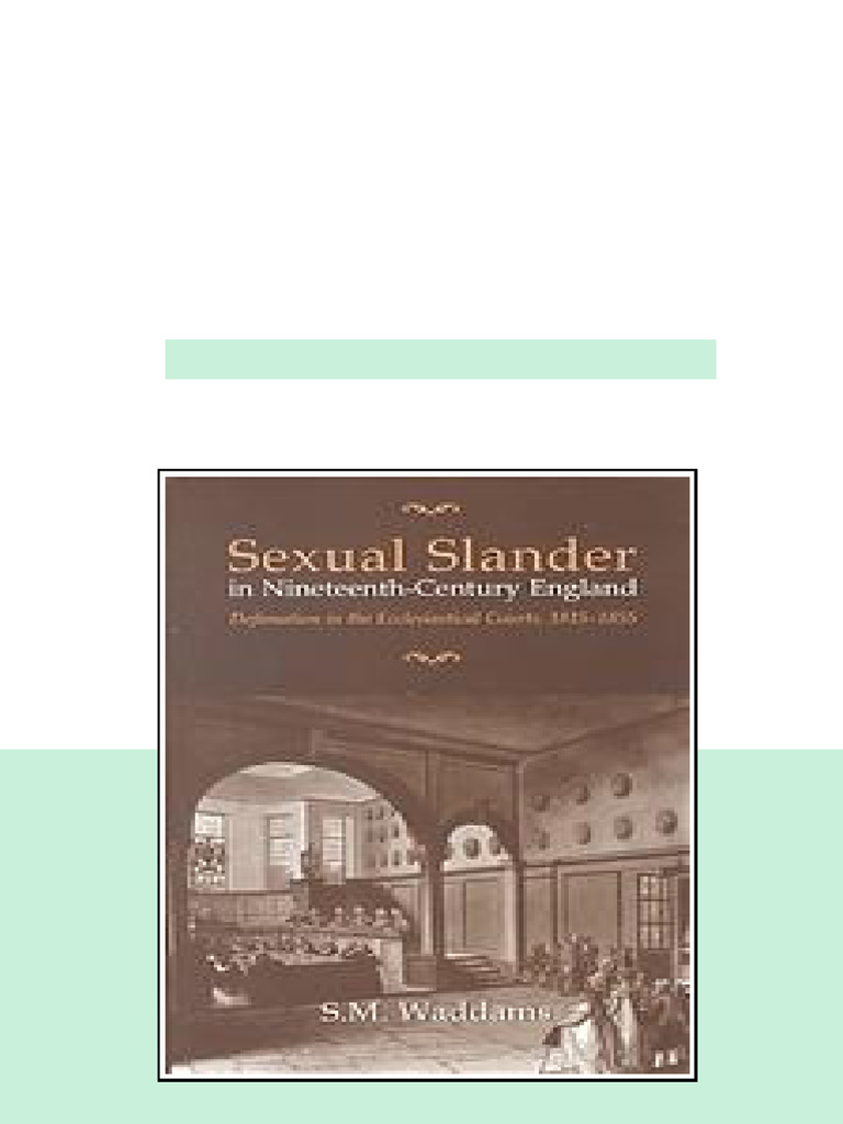 Sexual Slander In Nineteenthcentury England Defamation In The ...