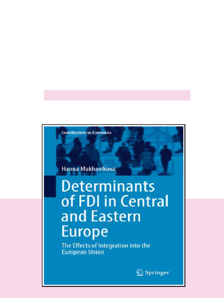 Determinants Of Fdi In Central And Eastern Europe The Effects Of ...