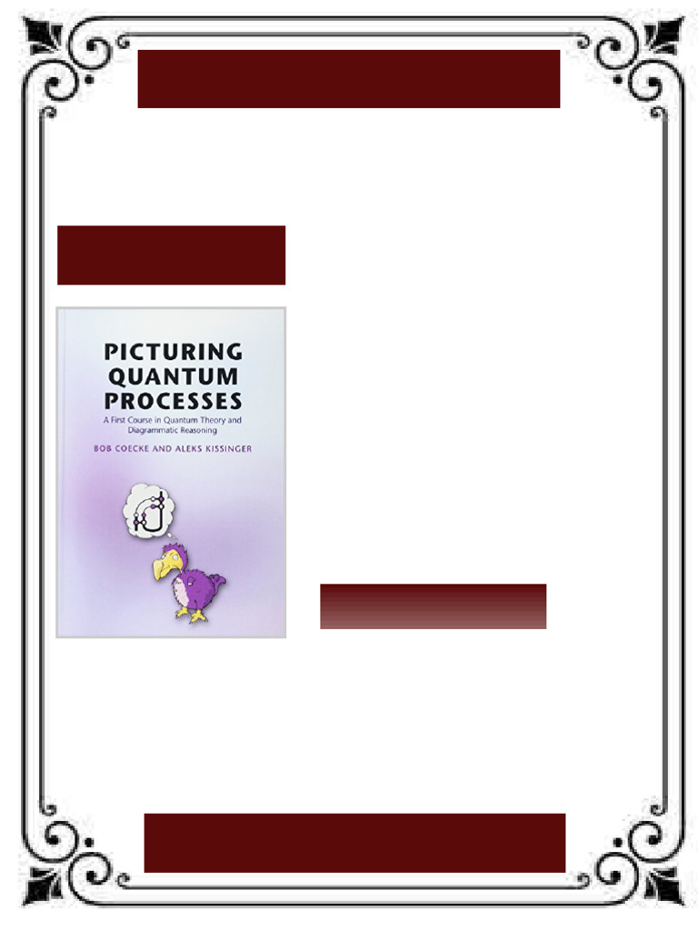Picturing Quantum Processes A First Course in Quantum Theory and ...