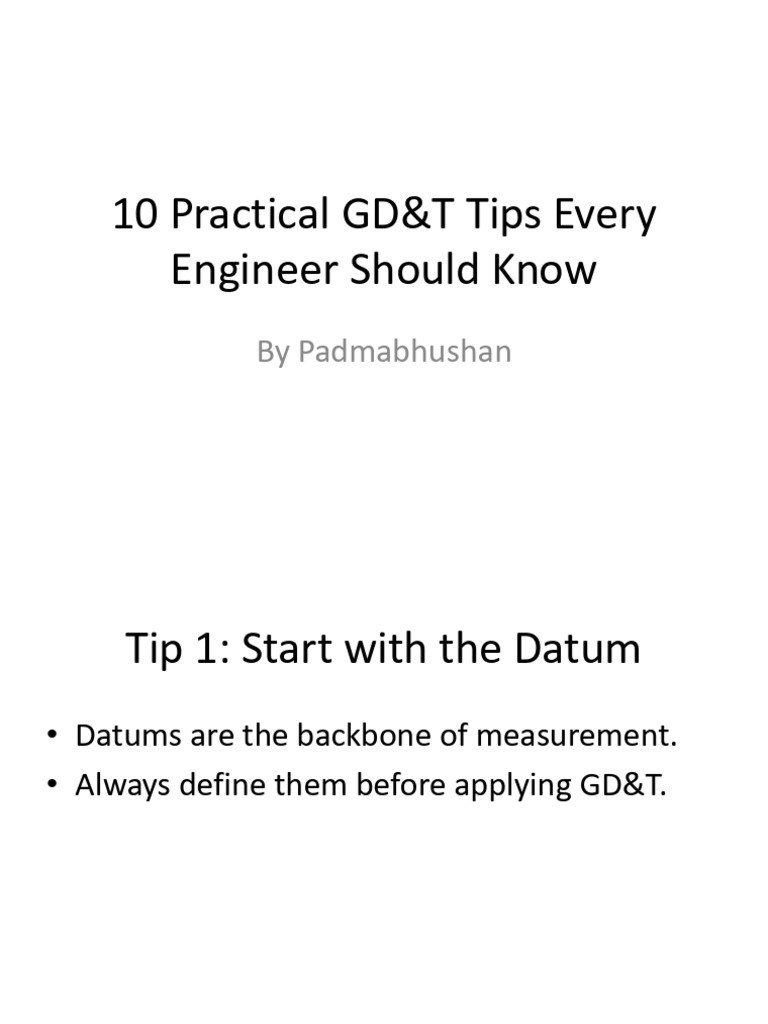 10 Practical GD&T Tips Every Engineer Should Know: by Padmabhushan | PDF