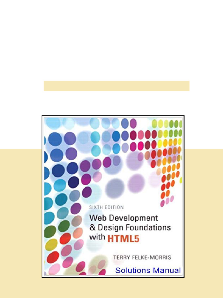 Web Development And Design Foundations With HTML5 6th Edition Morris ...