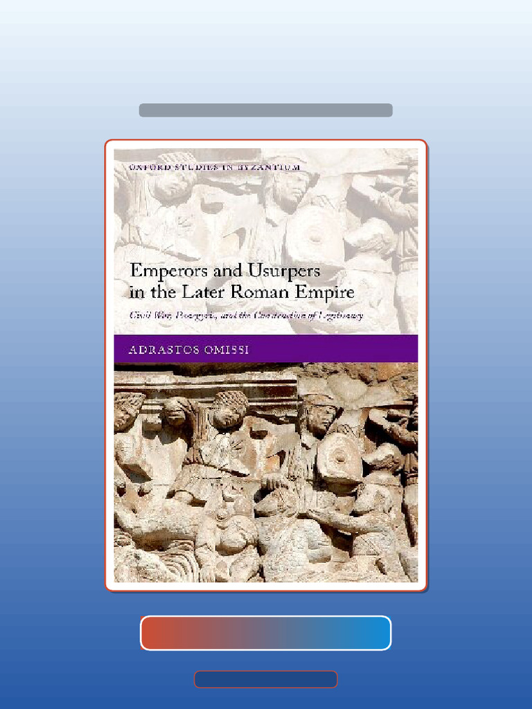 Test Bank for Emperos and Usurpes in the Later Roman Empire Civil War ...
