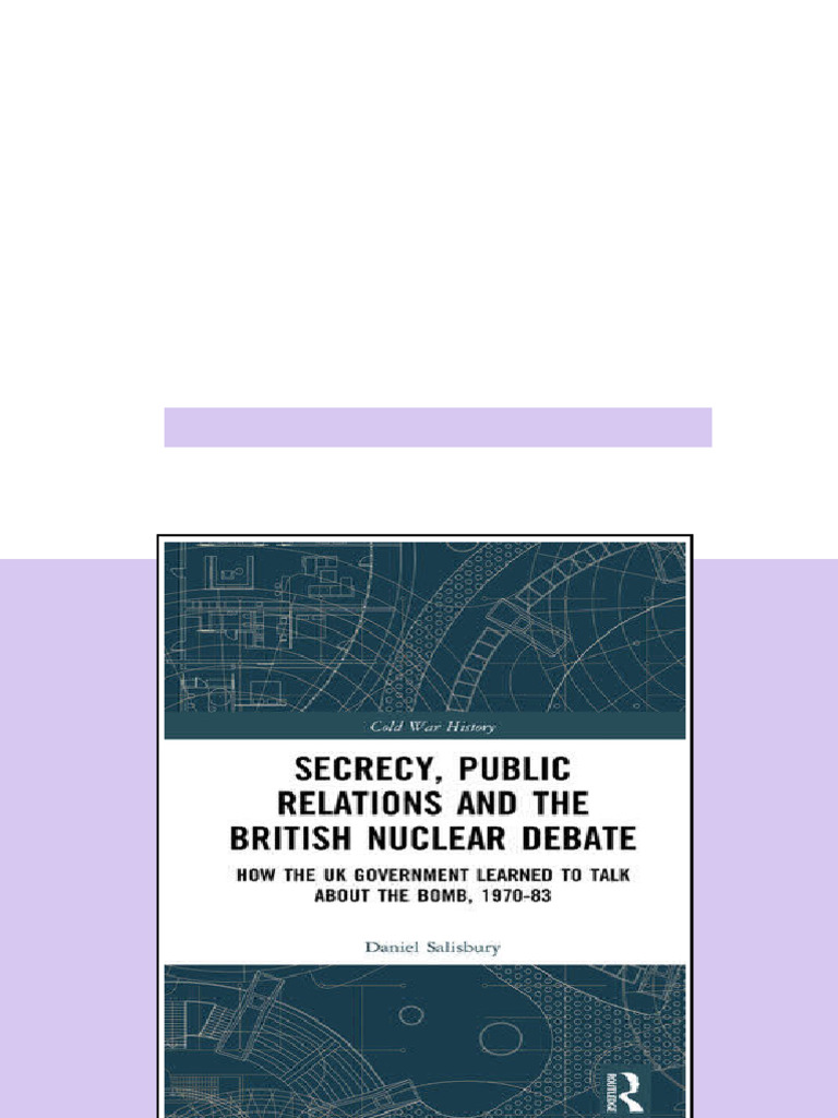 (Ebook) Secrecy, Public Relations and the British Nuclear Debate: How ...