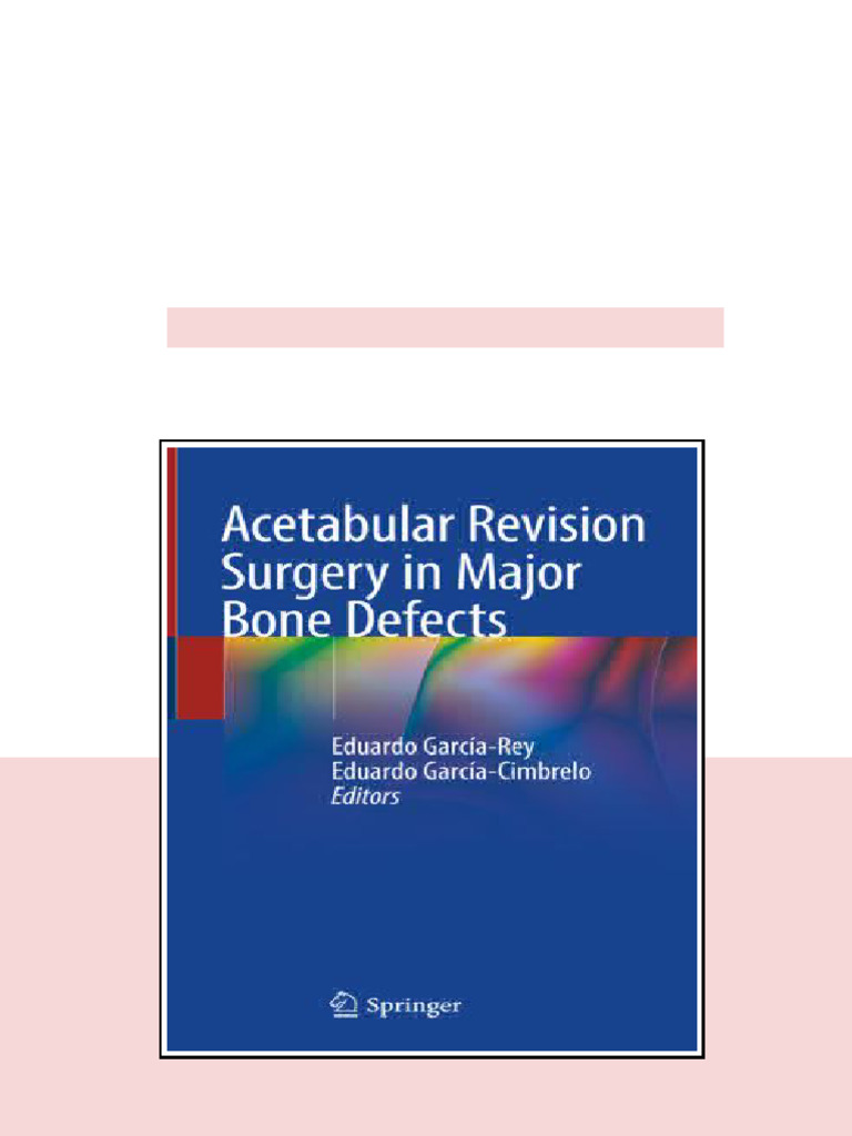Acetabular Revision Surgery In Major Bone Defects 1st Ed Eduardo ...