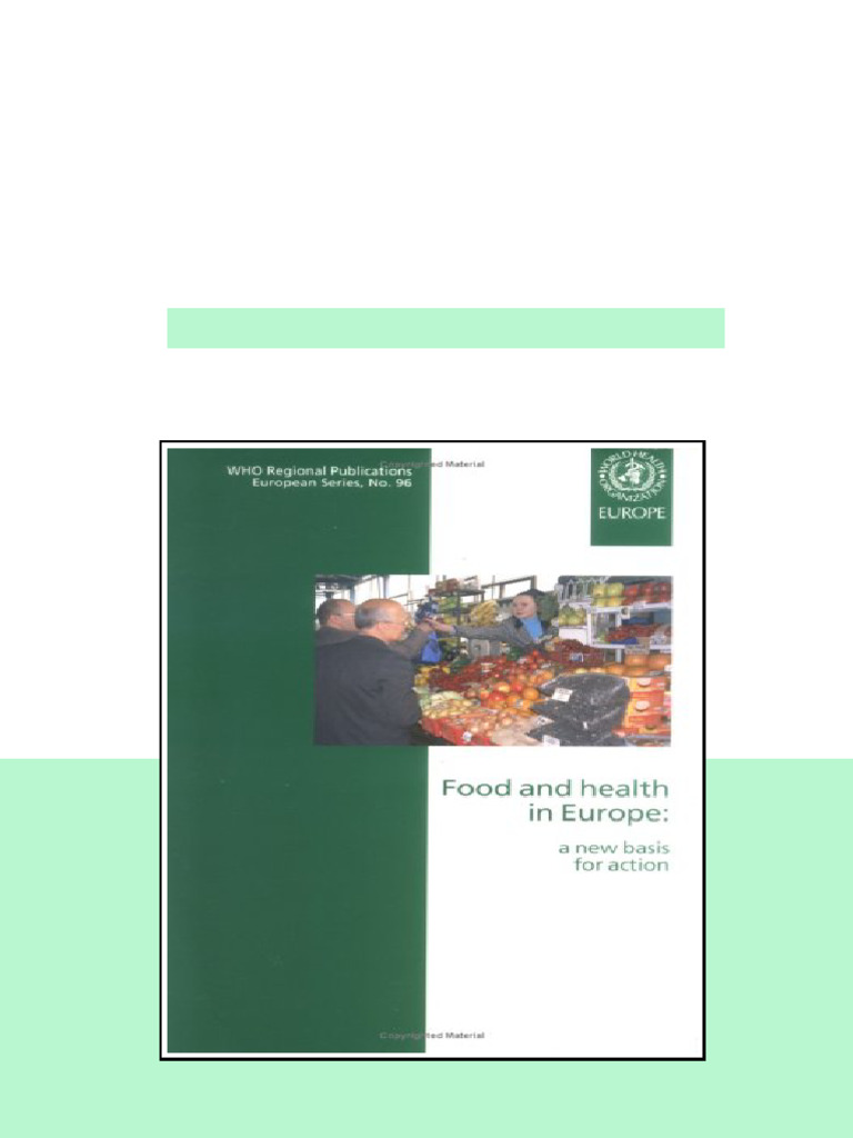 Food And Health In Europe A New Basis For Action World Health ...