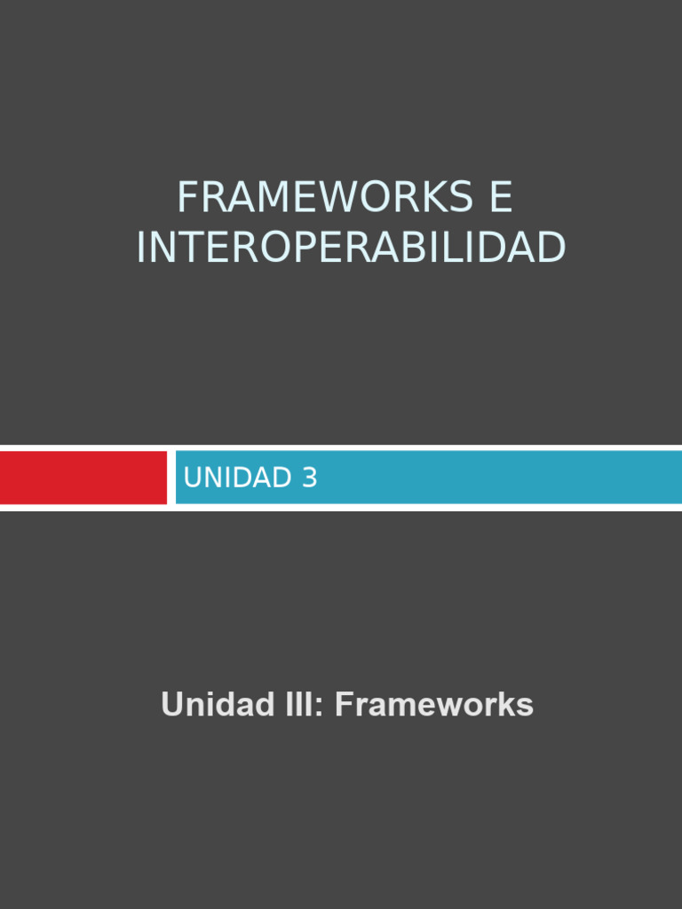 Frameworks y su Interoperabilidad | PDF | Marco de software | Software