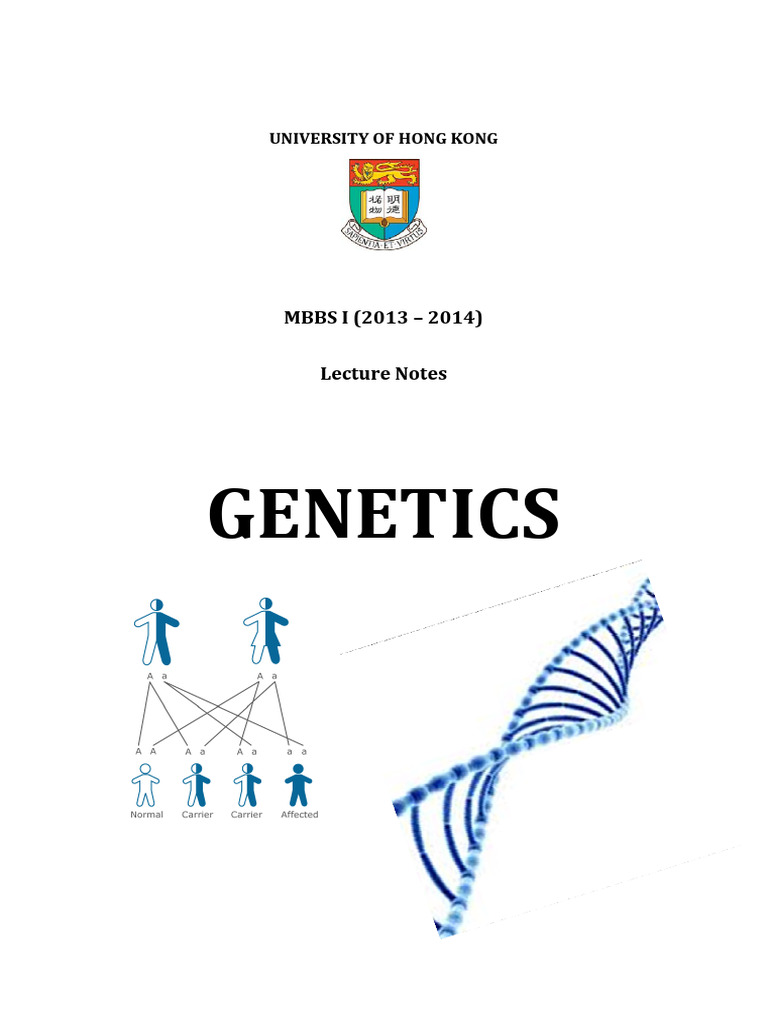 Genetics Lecture Notes - HKU MBBS I | PDF | Allele | Zygosity