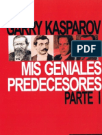 Garry Kasparov - Mis Geniales Predecesores, Vol. 1