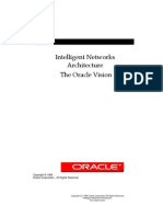 Intelligent Networks Architecture The Oracle Vision: Oracle Corporation, All Rights Reserved