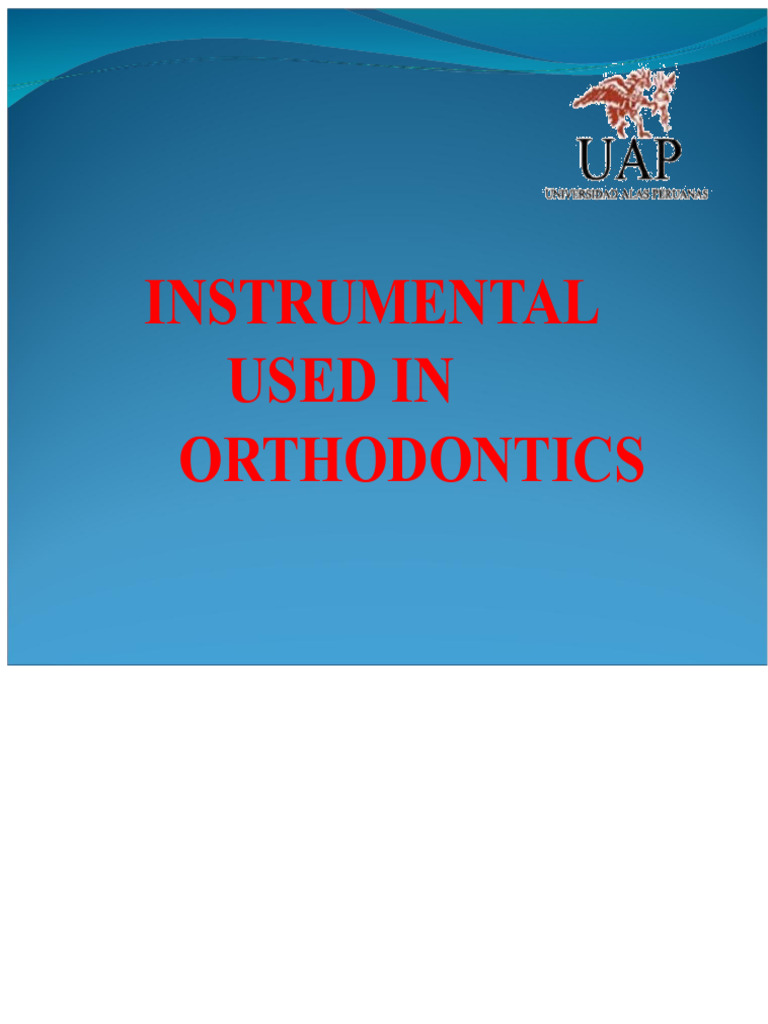 Essential Orthodontic Instruments Guide | PDF | Steel | Orthodontics