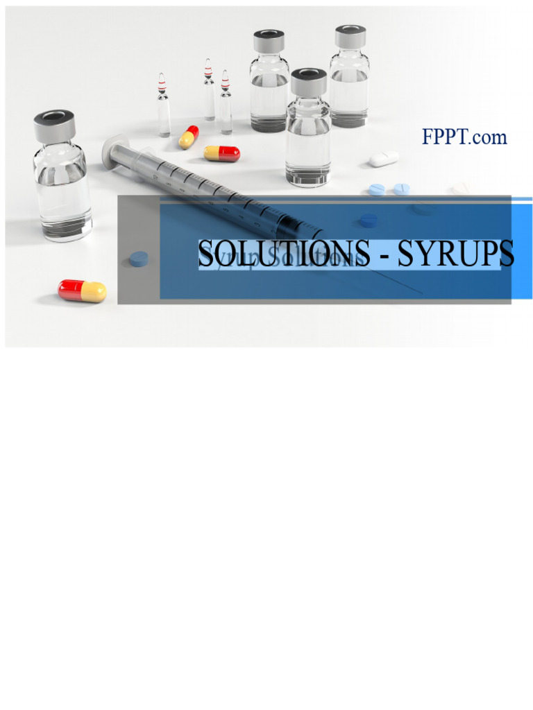 Oral Solutions and Syrups Overview | PDF | Pharmaceutical Formulation ...