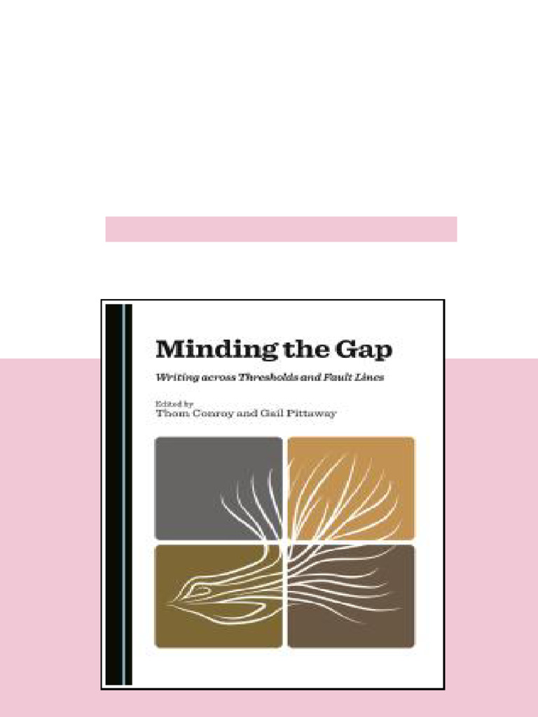 (Ebook) Minding the Gap : Writing Across Thresholds and Fault Lines by ...
