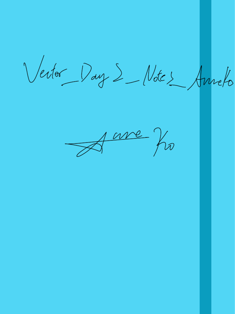 Vectors Day 2 Notes AnneKo | PDF | Scalar (Mathematics) | Euclid