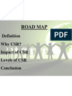 Road Map: Why CSR? Impact of CSR Levels of CSR Conclusion