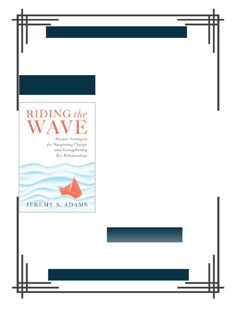 Riding the Wave Teacher Strategies for Navigating Change and ...