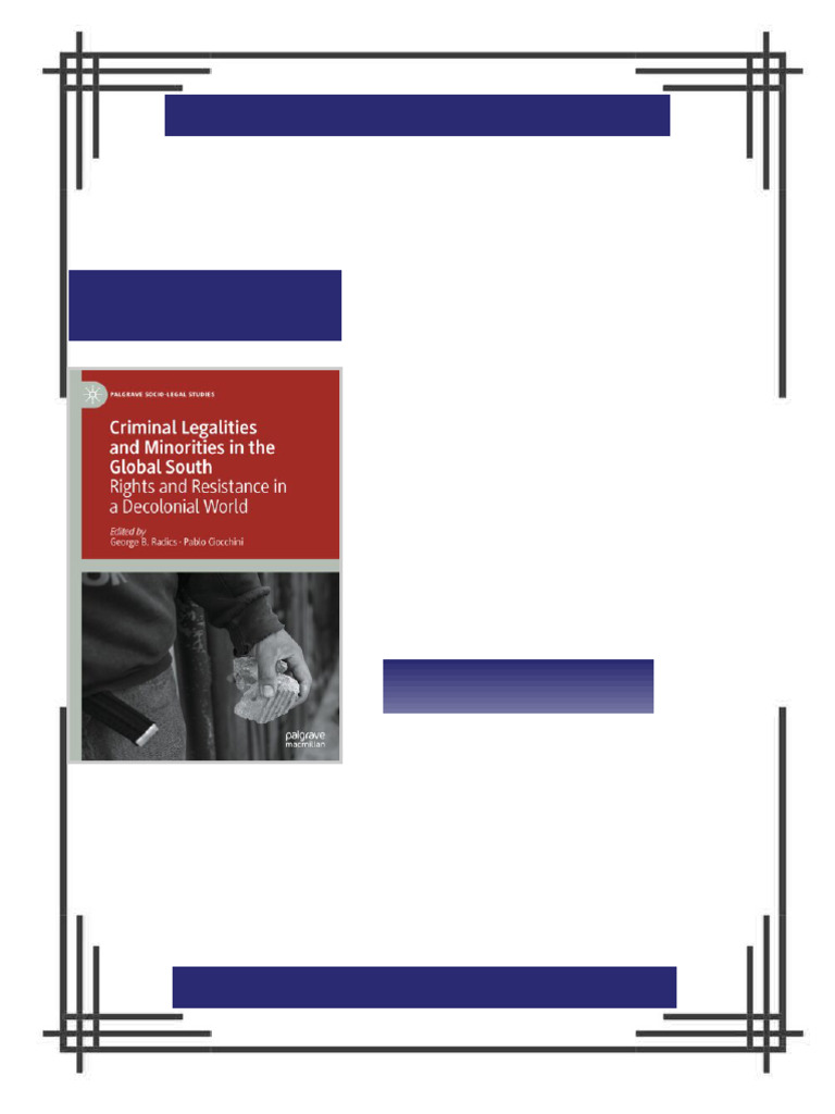 Criminal Legalities and Minorities in the Global South George B. Radics ...