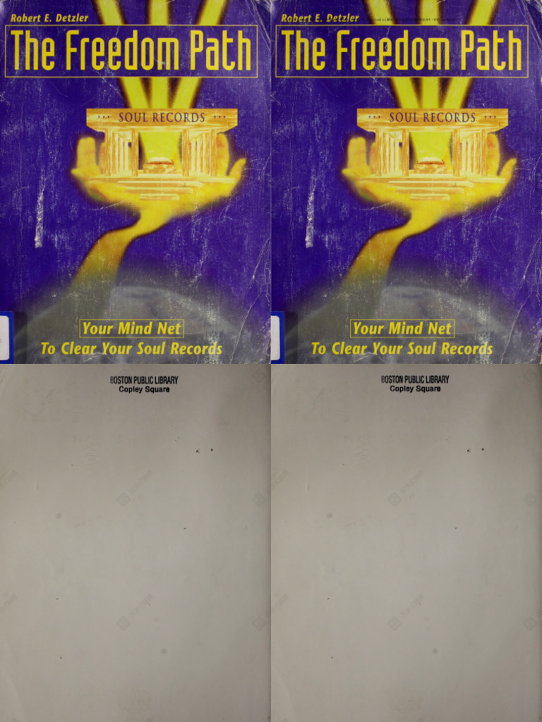 The Freedom Path Your Mind Net To Clear Your Soul Records by Robert E  Detzler Edited by Elizabeth Grobes - Pdf.dual | PDF | Mind | Consciousness