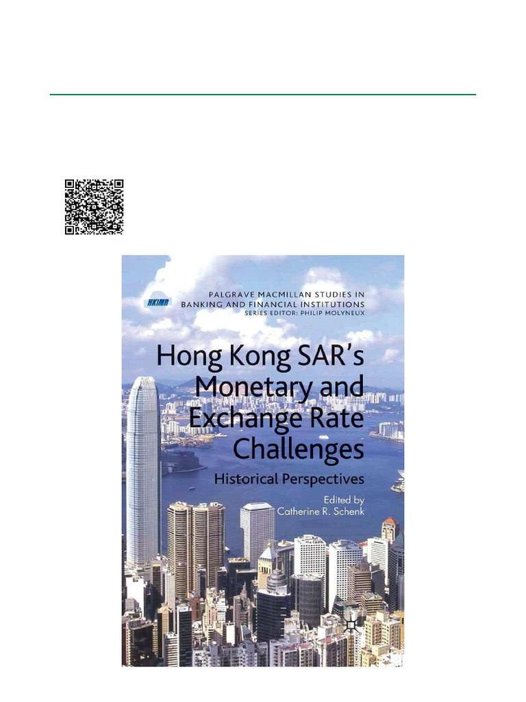 Hong Kong SAR Monetary and Exchange Rate Challenges Historical Perspectives  ISBN 9780230209466, 0230209467 One-Click Ebook Download | PDF | Economies