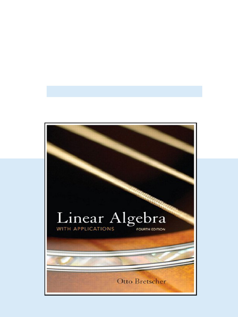 Linear Algebra with Applications 4th Edition Edition Otto Bretscher ...