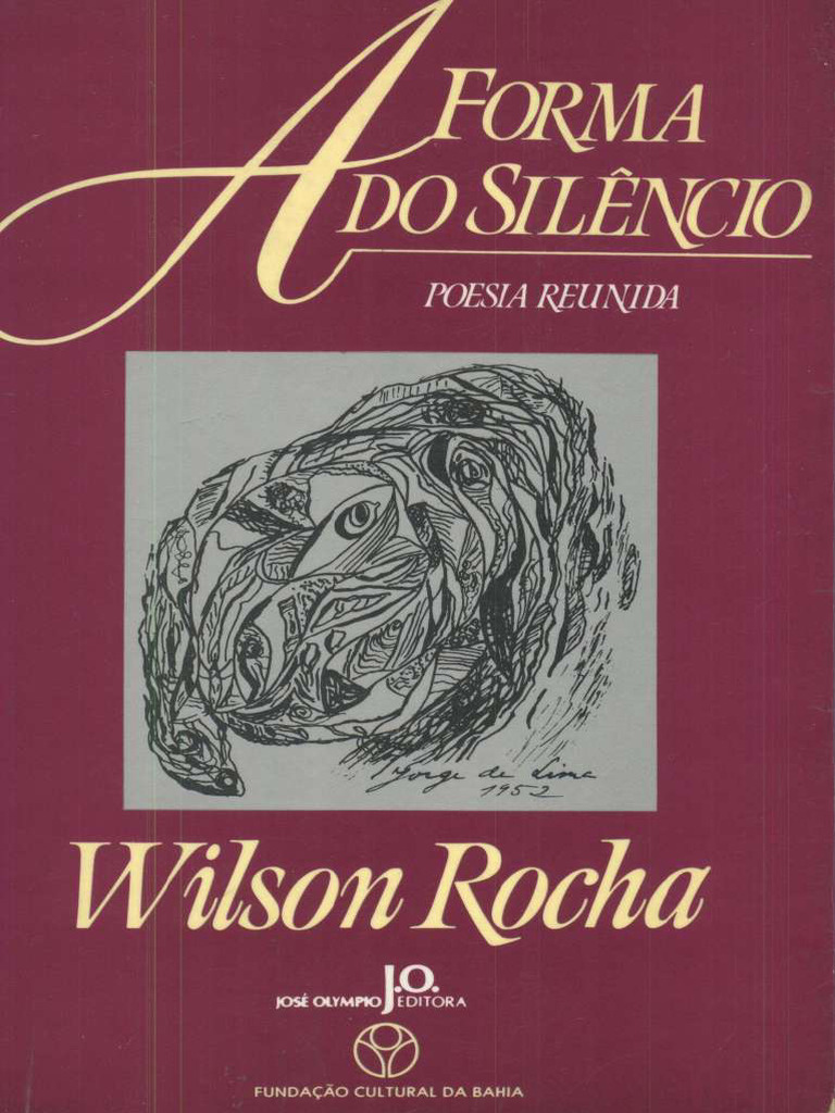 Wilson Rocha - A Forma Do Silêncio Poesia Reunida (1986) | PDF