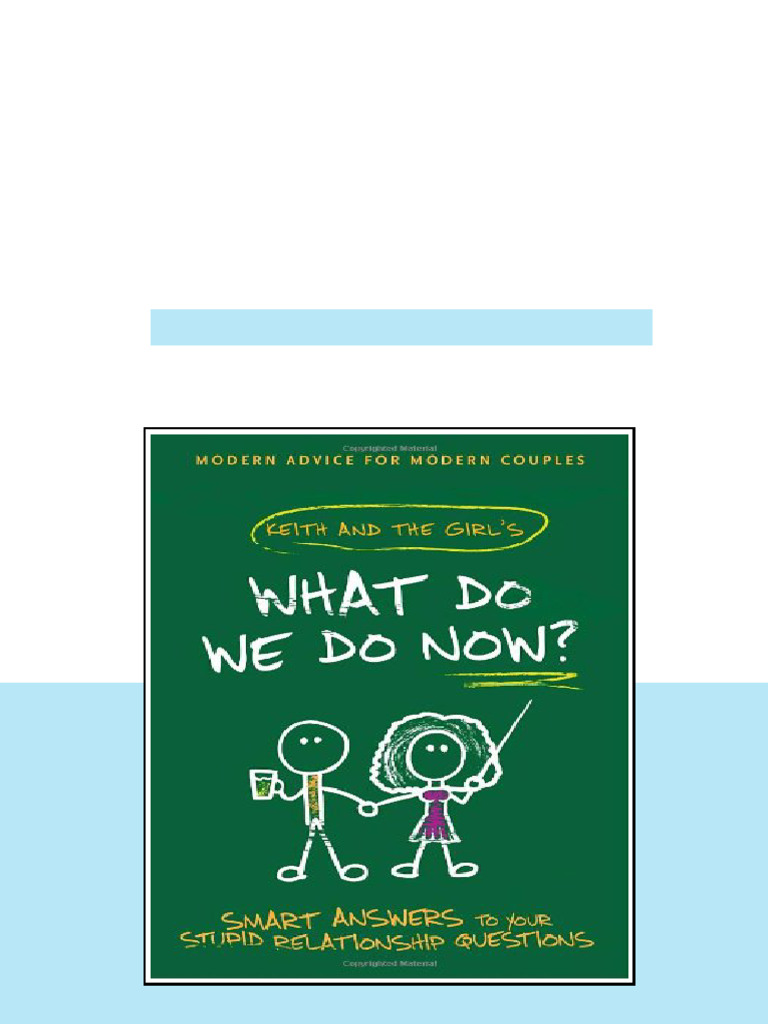 What Do We Do Now Keith And The Girls Smart Answers To Your Stupid ...