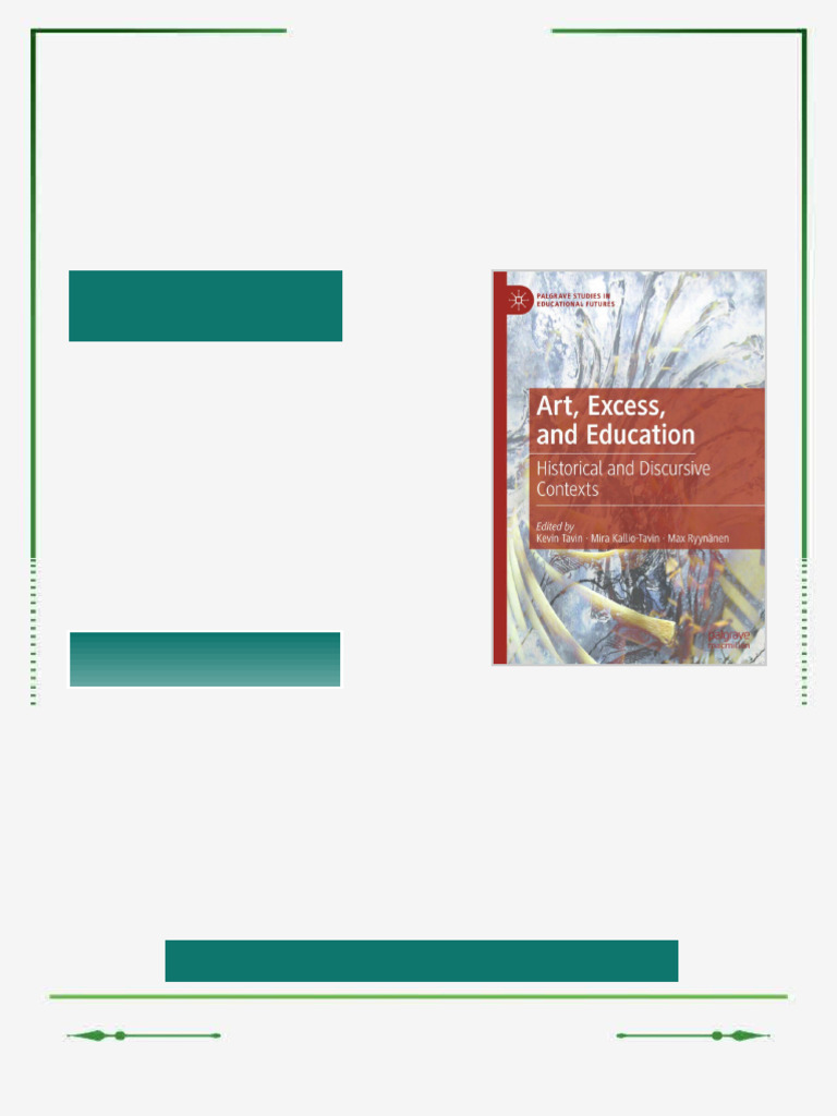 Art, Excess, and Education: Historical and Discursive Contexts Kevin ...