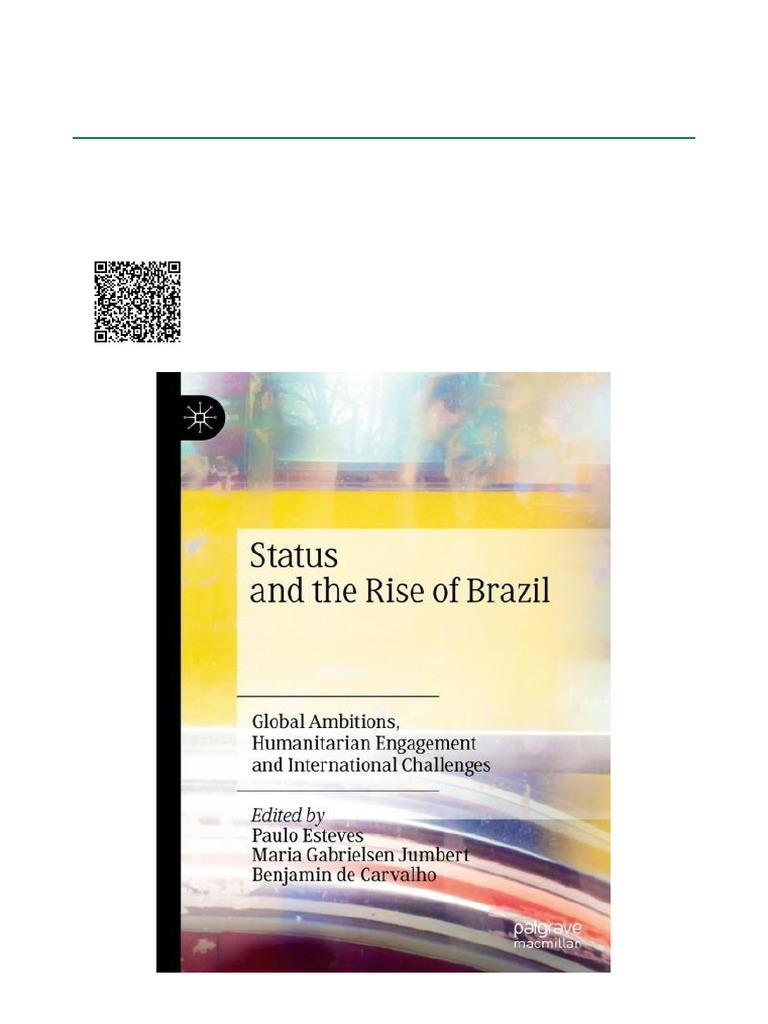 Status and the Rise of Brazil Global Ambitions, Humanitarian Engagement ...
