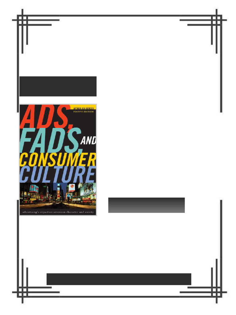 Ads Fads and Consumer Culture Advertising s Impact on American ...