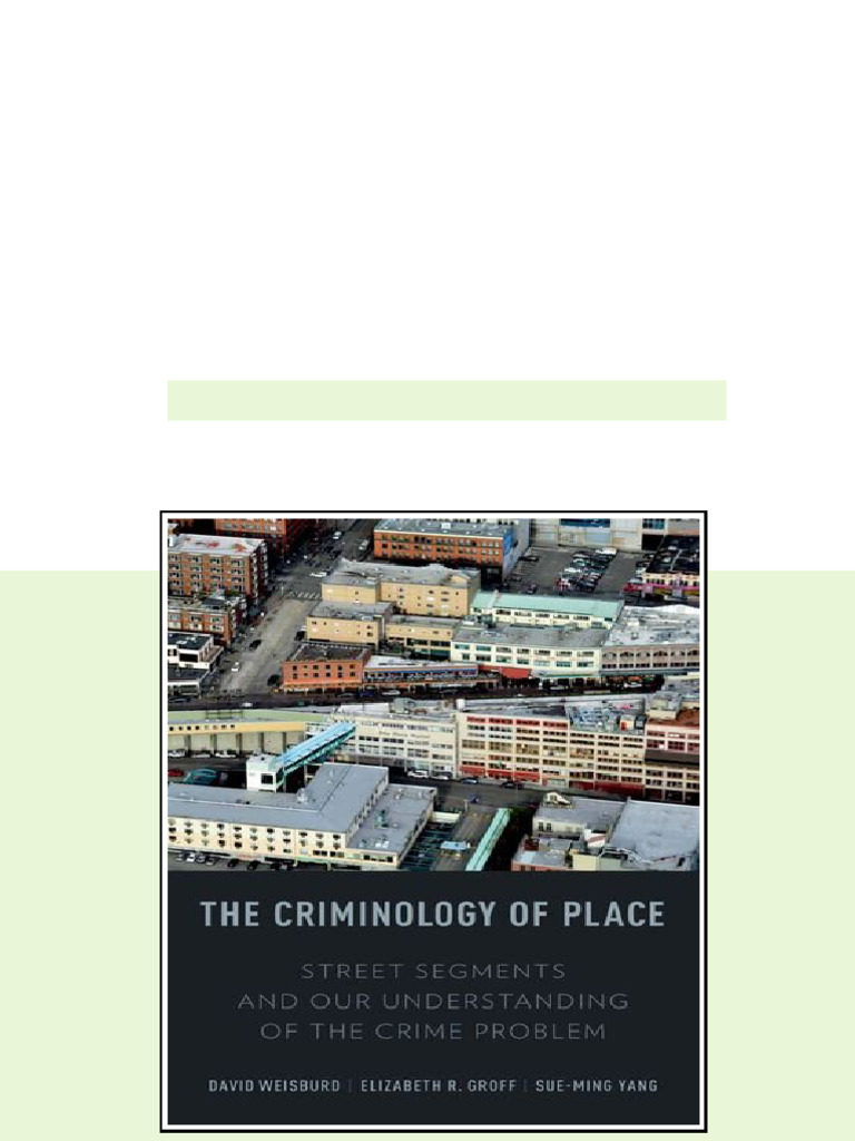 (Ebook) The Criminology of Place: Street Segments and Our Understanding ...