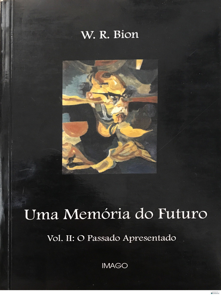 Bion - Memória Do Futuro II O Passado Apresentado | PDF