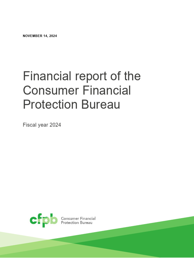 CFPB Financial Report FY 2024 Summary | PDF | Dodd–Frank Wall Street ...