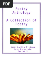 Poetry Anthology A Collection of Poetry: Name: Lorita Siviram Mrs. Bernstein Period 2