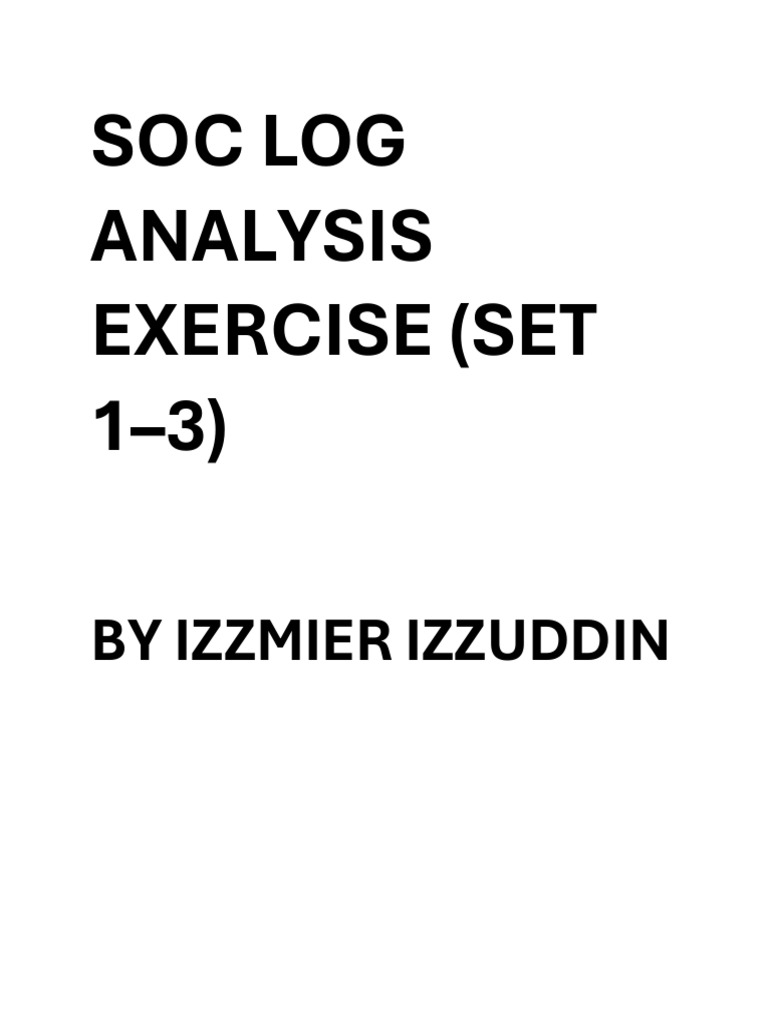 SOC Log Analysis Exercises Summary | PDF | Cryptography | Software