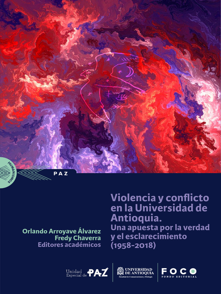 Conflicto y violencia en la UdeA (1958-2018) | PDF | Colombia | Reforma ...