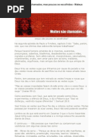 Muitos são os chamados, mas poucos os escolhidos - Mateus 22-14