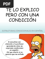 Las oraciones condicionales .