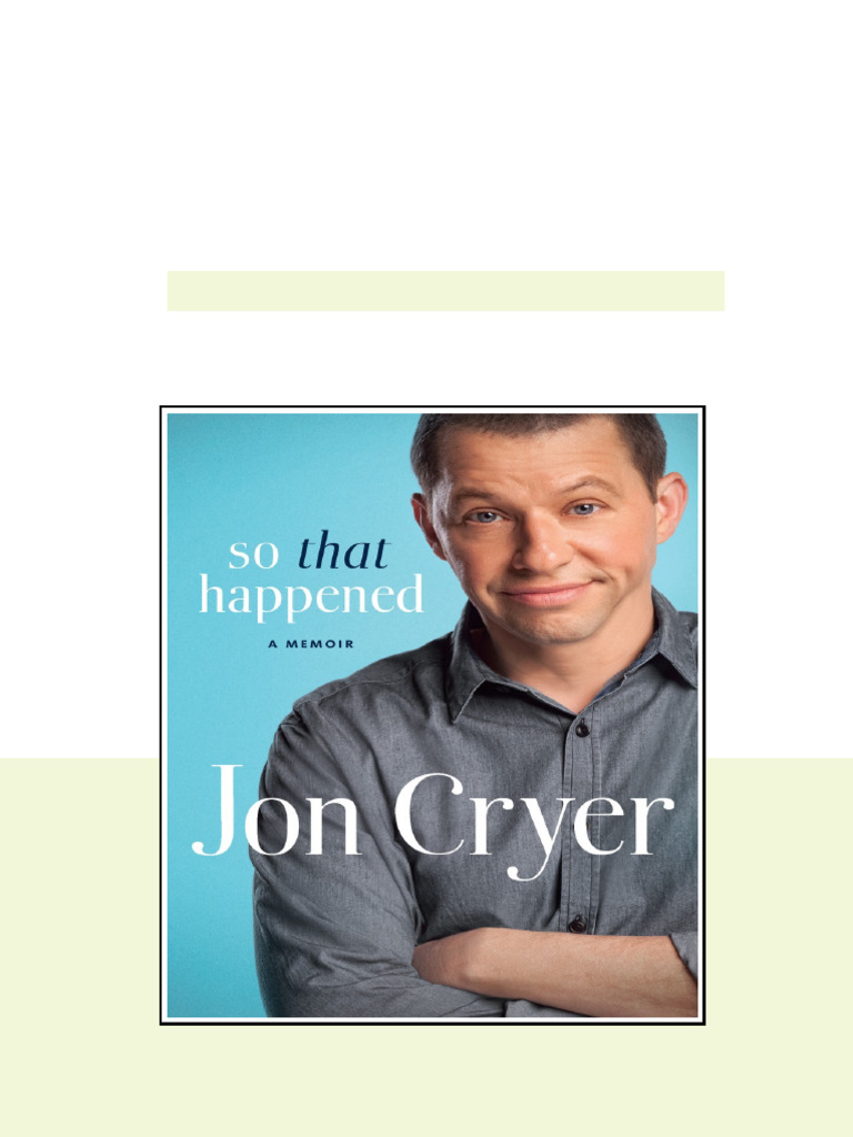 So That Happened A Memoir Cryer Jon sample | PDF