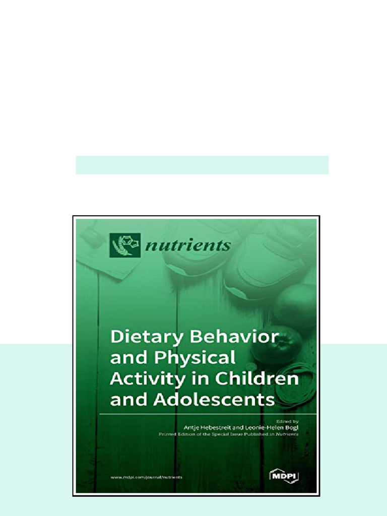 Dietary Behavior And Physical Activity In Children And Adolescents ...