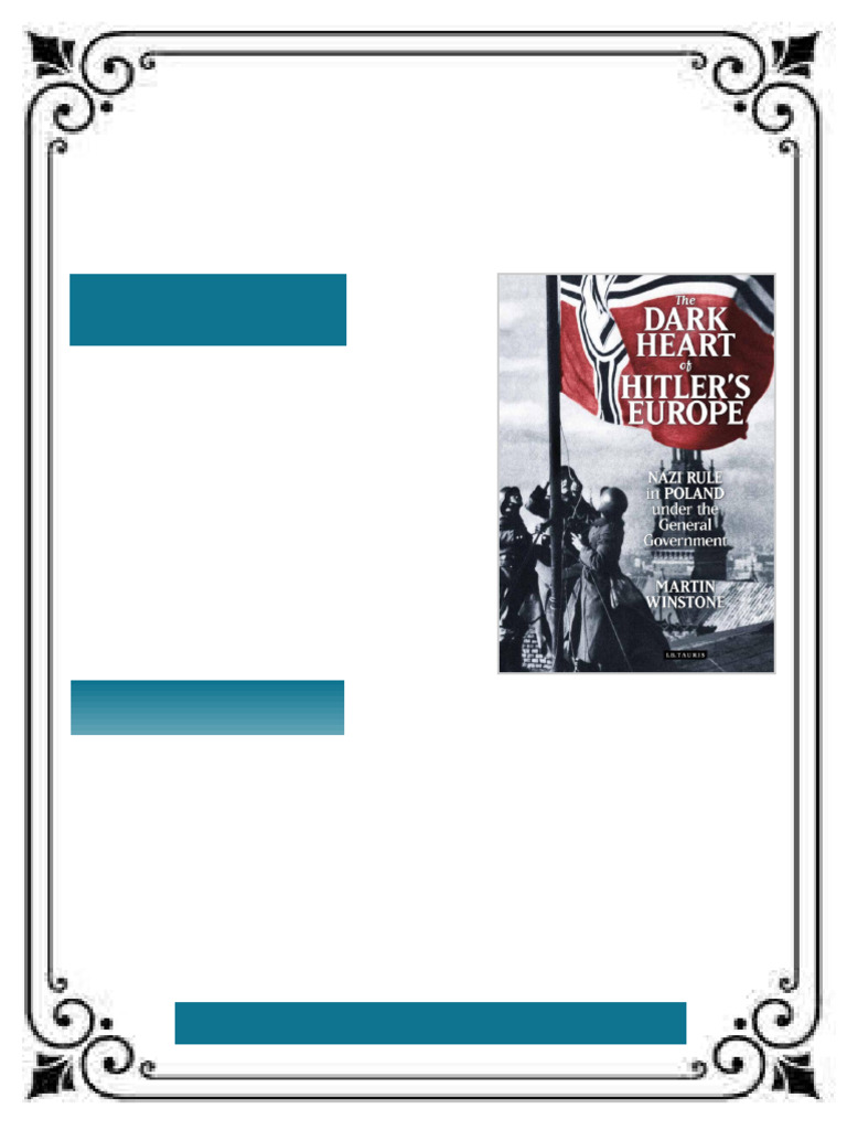The Dark Heart of Hitler S Europe Nazi Rule in Poland Under The General ...