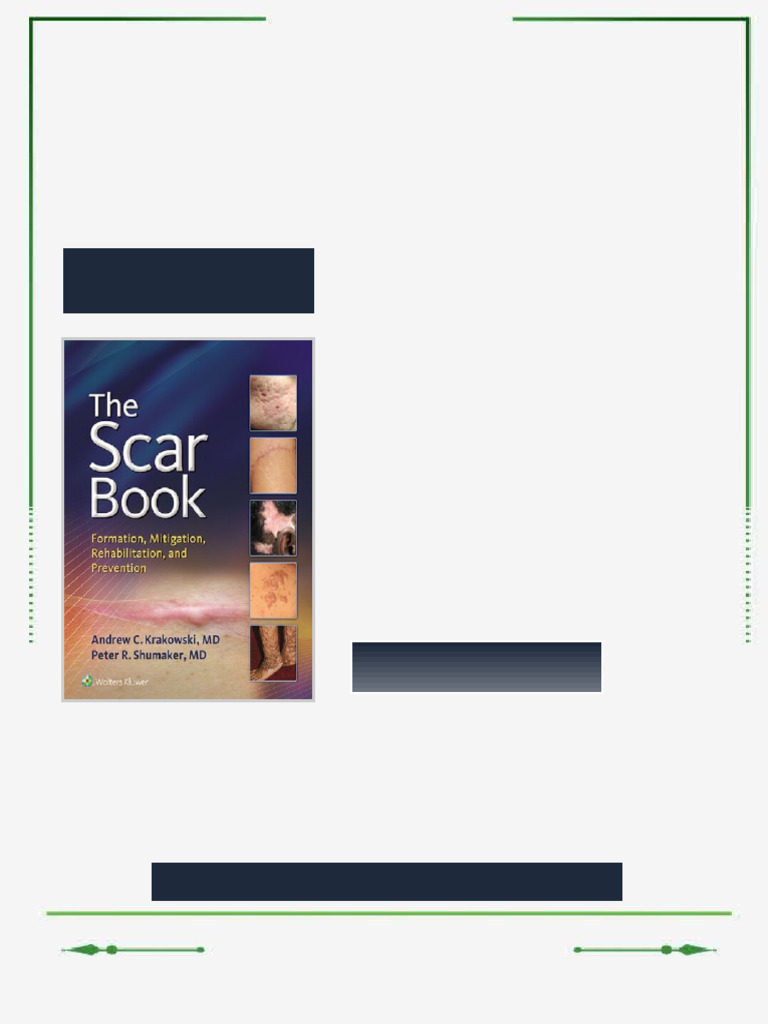 The Scar Book: Formation, Mitigation, Rehabilitation and Prevention 1st ...