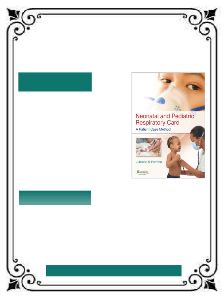 Neonatal and Pediatric Respiratory Care A Patient Case Method 1st ...