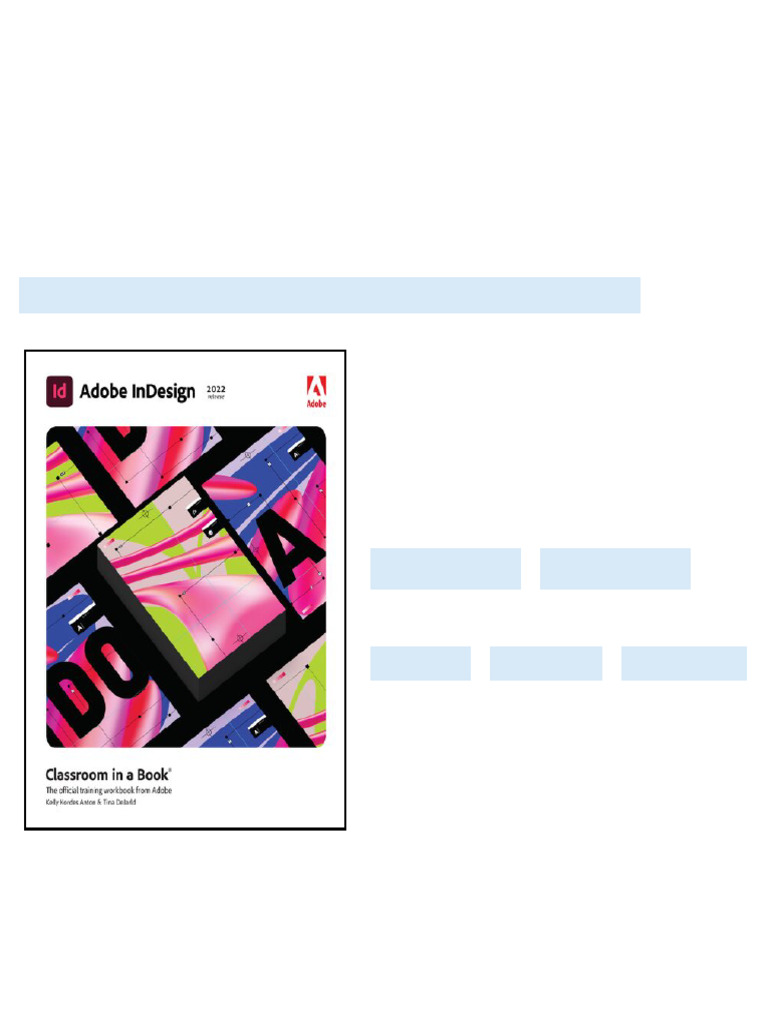 Adobe InDesign Classroom in A Book 2022 Release 1st Edition Kelly Anton ...