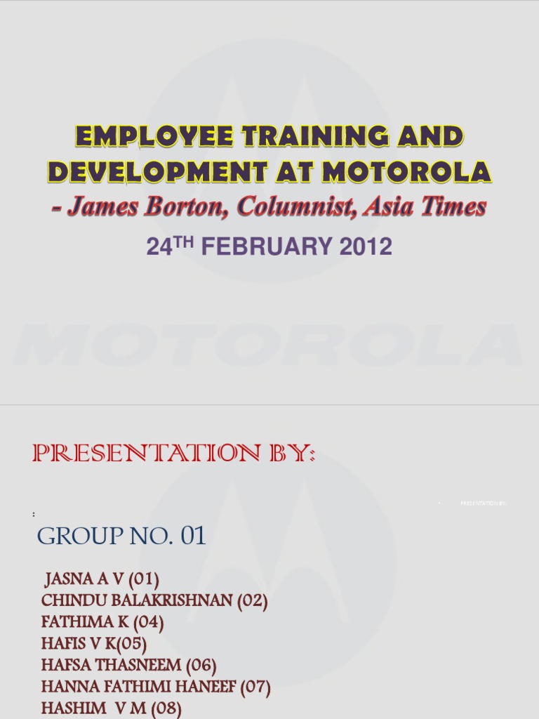 1st Group Seminar Ppt Employee Training And Development At Motorola Motorola Educational Technology