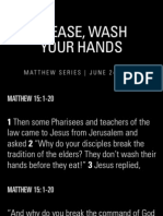 Please, Wash Your Hands: Matthew Series - June 24, 2012