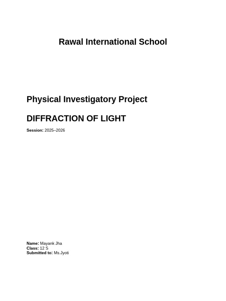 Diffraction of Light: Class 12 Project | PDF | Diffraction | Physical ...