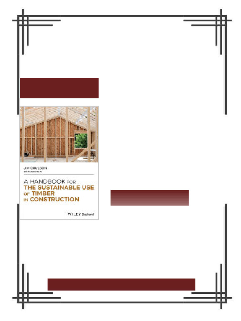 A Handbook for the Sustainable Use of Timber in Construction Jim ...